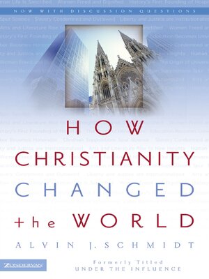 cover image of How Christianity Changed the World